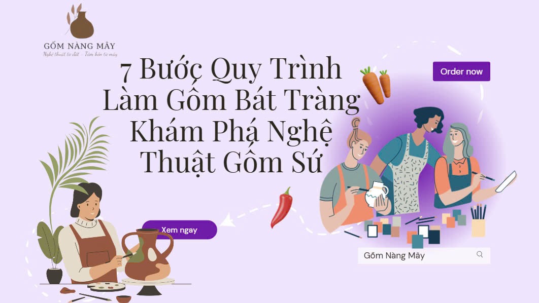 7 Bước Quy Trình Làm Gốm Bát Tràng: Khám Phá Nghệ Thuật